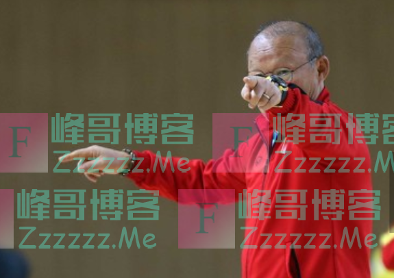 越南队主帅：对战国足有压力但能应对，会应对中国队的部署