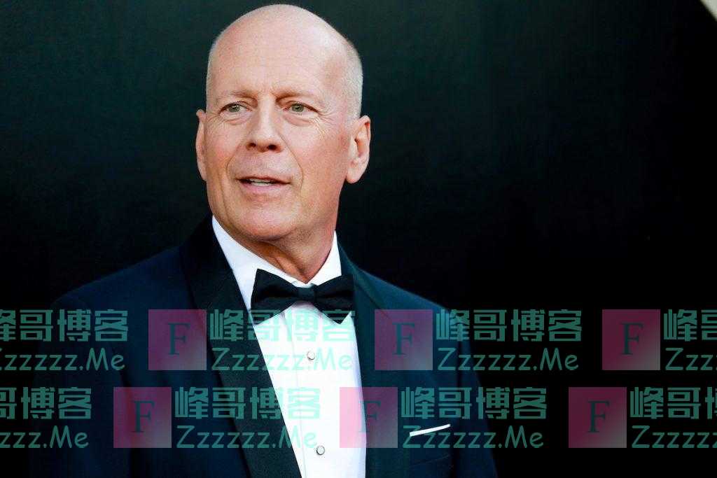 宣告息影后，布鲁斯·威利斯还有超十部新片待上映