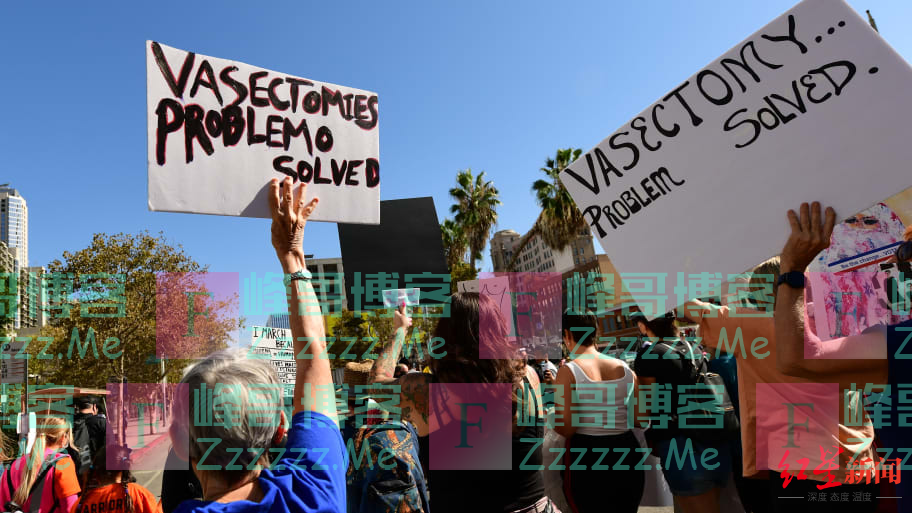 扎堆预约绝育，有诊所手术已排到8月底 堕胎令让美国男性“为爱奉献”还是逃避生娃？