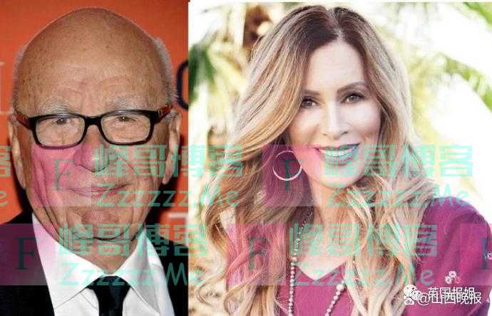 92岁默多克又要结婚！刚离婚半年就结第五次婚，网友嘲：又来一个争1200亿遗产的